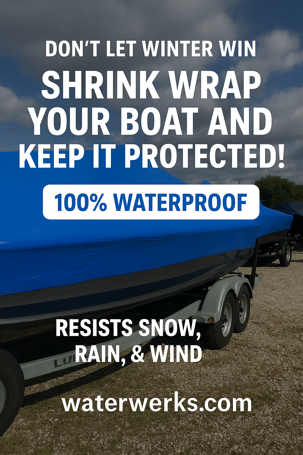 Don’t Let Winter Win: Shrink Wrap Your Boat and Keep It Protected!